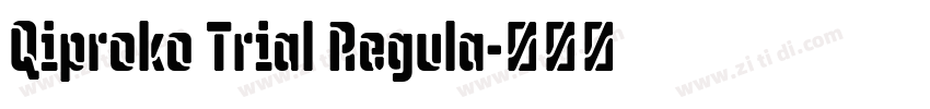 Qiproko Trial Regula字体转换